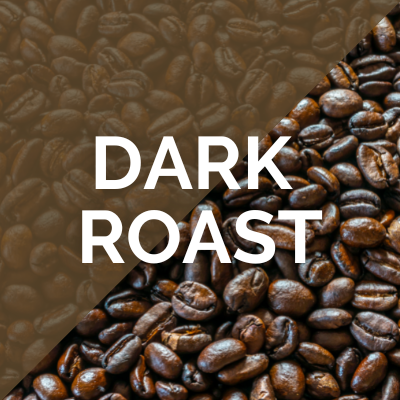 Dark Roast